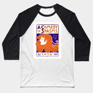 A comedy in spasms  (1895) Baseball T-Shirt